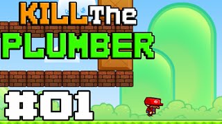 Kill The Plumber - World 1 [Boosheid]