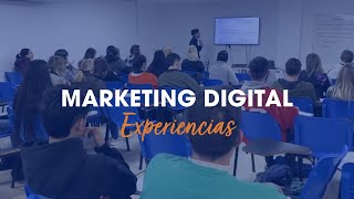 Diplomatura en Marketing Digital #Experiencias