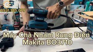 Máy Chà Nhám Rung Điện Hình Chữ Nhật Makita BO3710| Electric Finishing Sander| Công Cụ Máy Móc