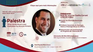 Continuação: Palestra sobre Câncer Bucal CRO-MT/SES