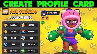 How To Make Professional Profile Card In Brawl Stars