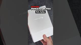 Huawei Pura 70 Ultra Kutu Açılışı #huawei #huaweipura70ultra