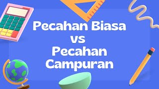 PECAHAN#1 PECAHAN BIASA DAN PECAHAN CAMPURAN - KELAS V SD