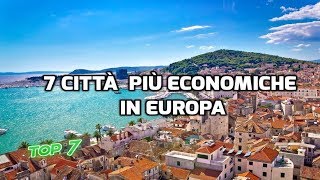 7 CITTA' EUROPEE PIU' ECONOMICHE