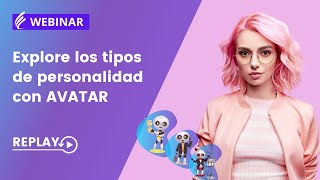 WEBINAR - Explore los tipos de personalidad con AVATAR