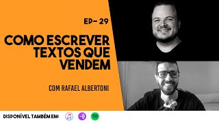 Ep. 29 - Como Escrever Textos que Vendem