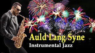 Auld Lang Syne instrumental jazz dg lirik