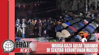 Warga Gaza Gelar Salat Tarawih Pertama di Sekitar Reruntuhan Masjid - Chatnews 12 Maret 2024