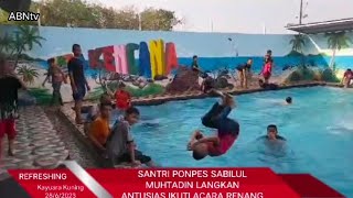 🔴ANTUSIAS SANTRI PONPES SABILUL MUHTADIN DIAJAK RENANG