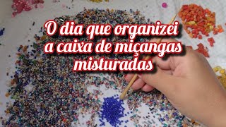 ORGANIZEI A CAIXA DE MIÇANGAS MISTURADAS - resultado no final