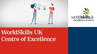 WorldSkills UK Centre of Excellence