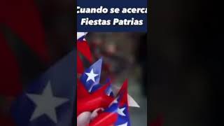 Los chilenos  🇨🇱 cuando se acercan las fechas patrias 😎