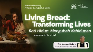 IBADAH HARMONY | 11 Agustus 2024 - Pukul 11.00 WIB | Pdt. Imanuel Adam (GKI Wahid Hasyim Jakarta)