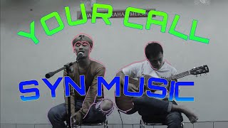 YOUR CALL - SECONDHAND SERENADE ( COVER SYN MUSIC )