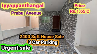 2400 Sqft House for Sale 3 Car Parking Porur Iyyappanthangal Urgent Sale Prabu Avenue