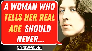 Oscar Wilde's Brilliant Quotes on Love & Life | Proverbs, Aphorisms and Saying!