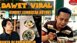 DAWET VIRAL JEMBUT (JEMBATAN BUTUH) || HARGA MURAH MERIAH