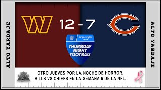 OTRO JUEVES PARA OLVIDAR CON WASHINGTON Y CHICAGO. BILLS Y CHIEFS SE VEN LAS CARAS EN LA SEMANA 6