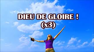 Dieu de Gloire - playback karaoké - I Exalt Thee