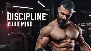 DISCIPLINE YOUR MIND | Powerful Motivational Speeches