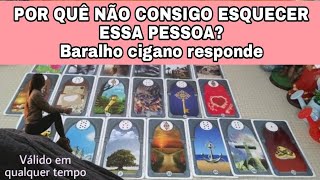 POR QUE NÃO CONSIGO ESQUECER ESSA PESSOA?