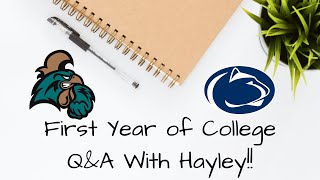 First Year of College Q&A With Hayley | Recap | Bloopers | Coastal Carolina | Penn State