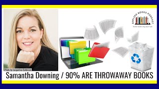 Thriller Author Samantha Downing | How a Pantster Throws Away 90% of her Manuscripts