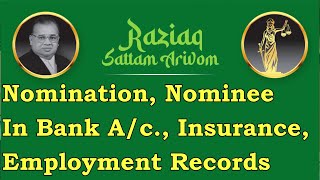 Nomination in Bank A/c, Insurance, Employment Records -  English, Raziaq Law Tube