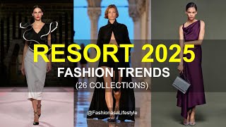 RESORT 2025 FASHION TRENDS ✨(26 collections)