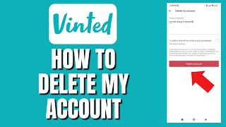 How To Delete/Close Vinted Account App (Cancel/Erase My Vinted Account)