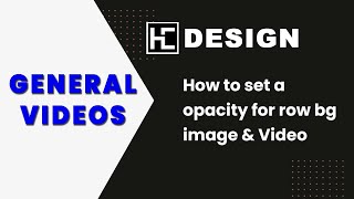 How to set a opacity for row bg image & Video