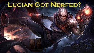 Lucian Got Nerfed?