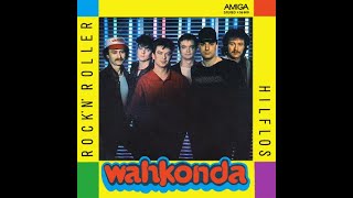 Wahkonda – Rock'n' Roller / Hilflos[GDR/DDR, 1986][Rock, Pop Rock]