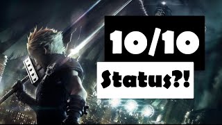 10/10 Status?! - Final Fantasy VII(Original/Remake/Rebirth)