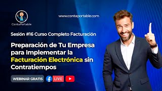 Preparación de Tu Empresa para Implementar la Facturación Electrónica sin Contratiempos