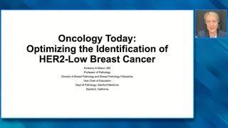 Optimizing the Identification of HER2-Low Breast Cancer (Video Lecture)