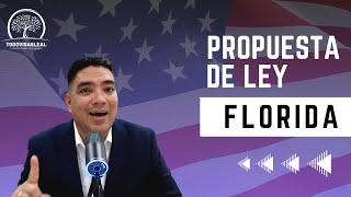 CASO FLORIDA⚠️ PROPUESTA DE LEY║TODO VISAS LEAL║