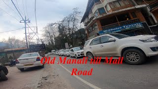 TRAFFIC JAM IN MANALI | MALL ROAD TILL OLD MANALI | POOR MANAGEMENT | WRONG PARKING