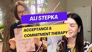 Episode 32: Ali Stepka on Acceptance and Commitment Therapy