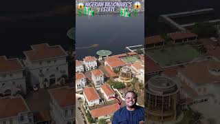 Look at The Nigerian billionaire 🤑🤑  Mike Adenuga’s Estate in Lagos, Nigeria 🇳🇬