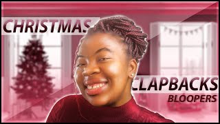 Christmas Clapbacks Bloopers 🎄😂 - Hilarious Outtakes