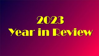 The Year in Review!: Sunday Morning Quicklies Episode 108 - December 24, 2023