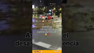 LO ÚLTIMO🚨¡Increíble! Así empezó el desastre en Valencia 😨‼️|| #Dana #valencia #españa #increible