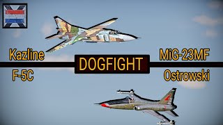 Can the F-5 stand up against the MiG-23? | DOGFIGHT | WarThunder sim