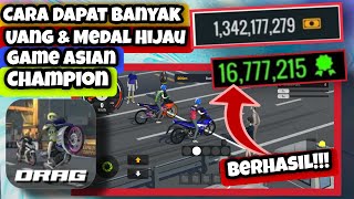 Cara Dapat Banyak Uang Dan Medal Hijau Di Asian Drag Champion | Cara Dapat Medal Hijau di Asian Drag