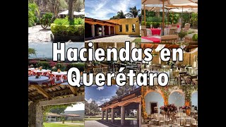 Haciendas para Eventos en Querétaro