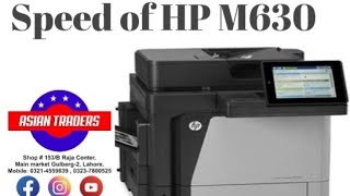 HP Laserjet M 630 Speed Test High Speed Printing Press available at Asian Traders