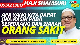 Perjalanan Ziarah Orang Sakit Adalah Perjalanan Yang Baik - Ustaz Shamsuri Haji Ahmad