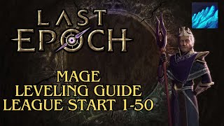 Last Epoch Mage leveling guide 1-50 | Last Epoch Build Guide