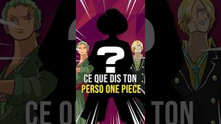 Ce que ton PERSO PRÉFÉRÉ dit de TOI ! #sanji #onepiece #luffy #zoro